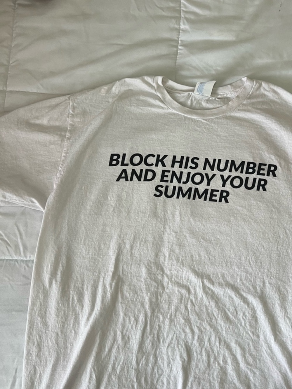 White Graphic Tee - "Block His Number And Enjoy Your Summer"